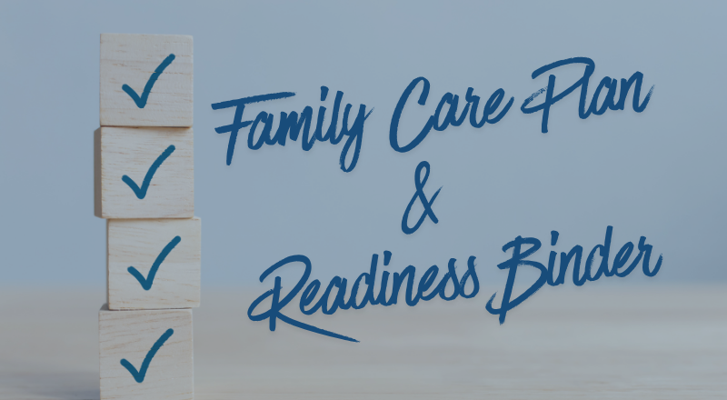 Family Care Plan/Readiness Binder (VIRTUAL)