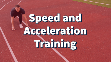 Speed & Acceleration Training 