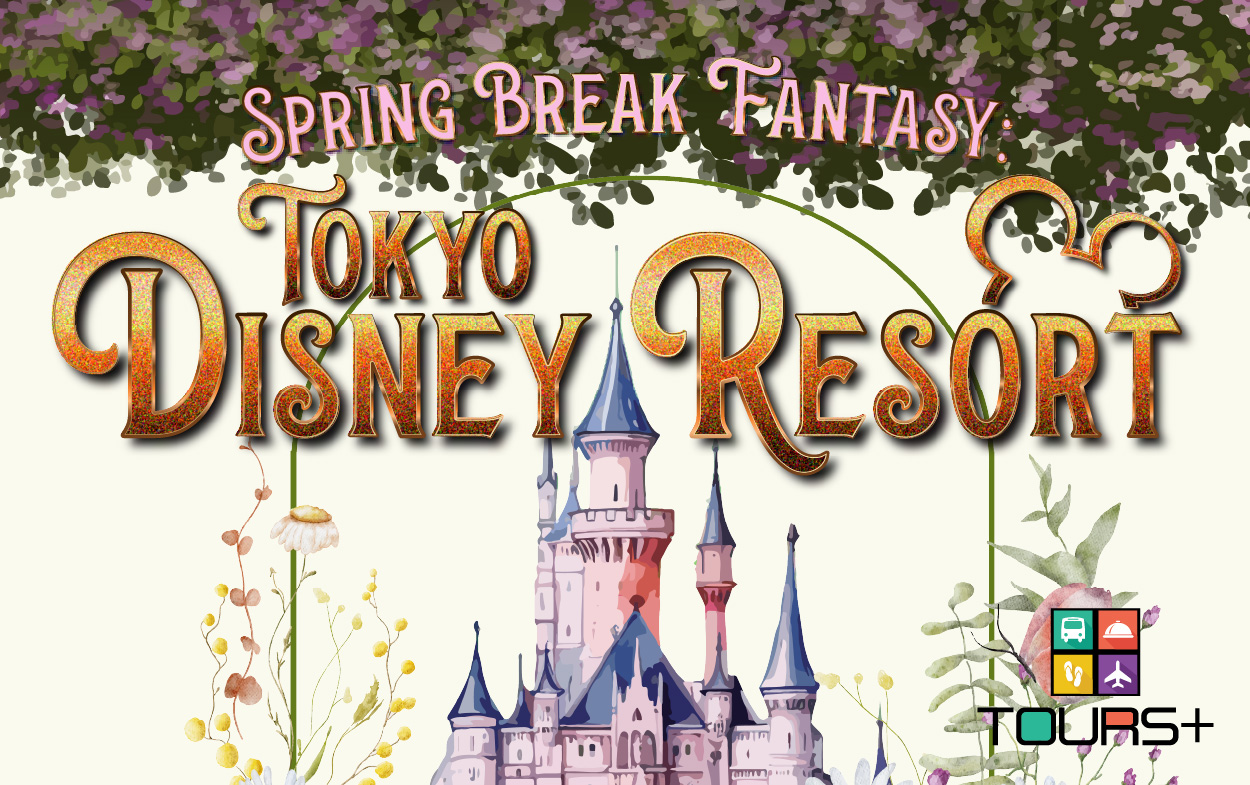 Spring Break Fantasy Tokyo Disney Resort
