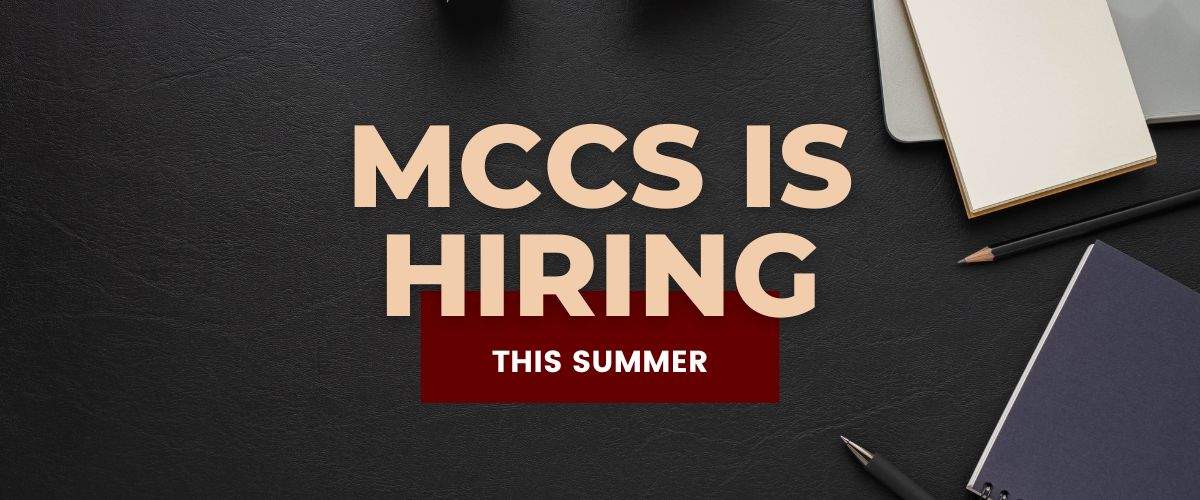 Why You Should Work for MCCS This Summer